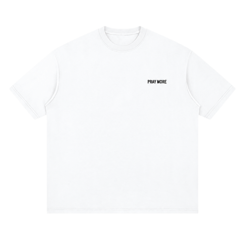 Pray More Shirt