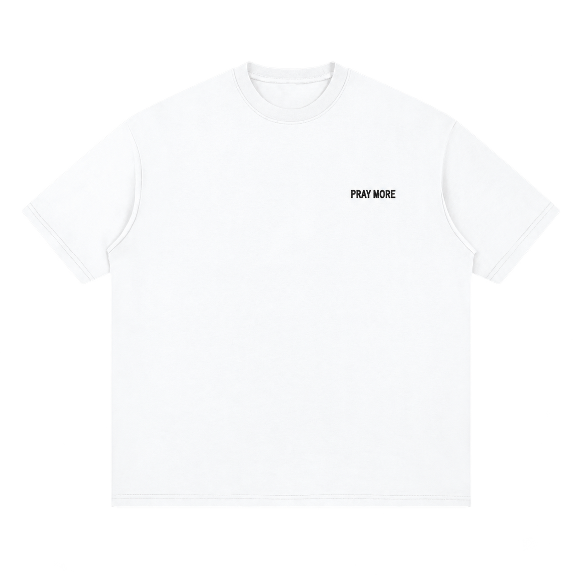 Pray More Shirt