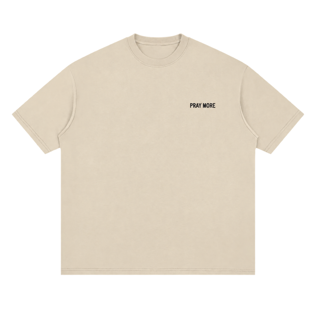 Pray More Shirt